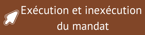 Exécution et inexécution du mandat