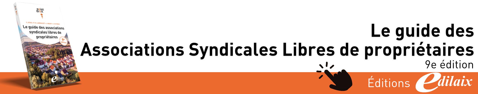 Le guide des associations syndicales libres de propriétaires - 9e édition